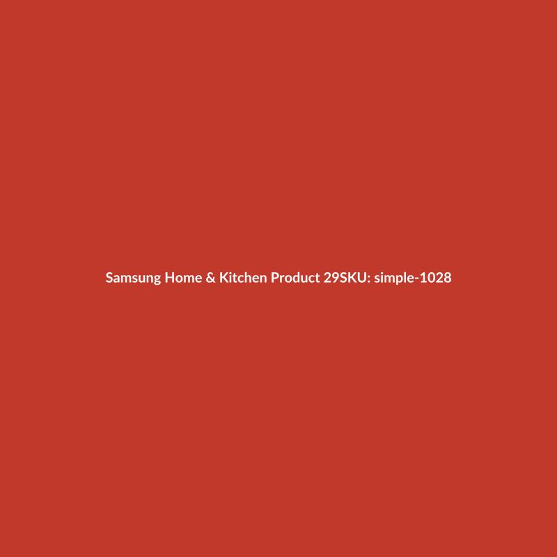 Samsung Home & Kitchen Product 29