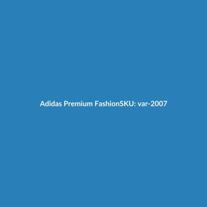Adidas Premium Fashion