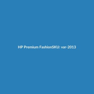 HP Premium Fashion