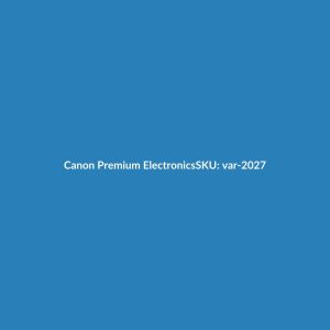 Canon Premium Electronics