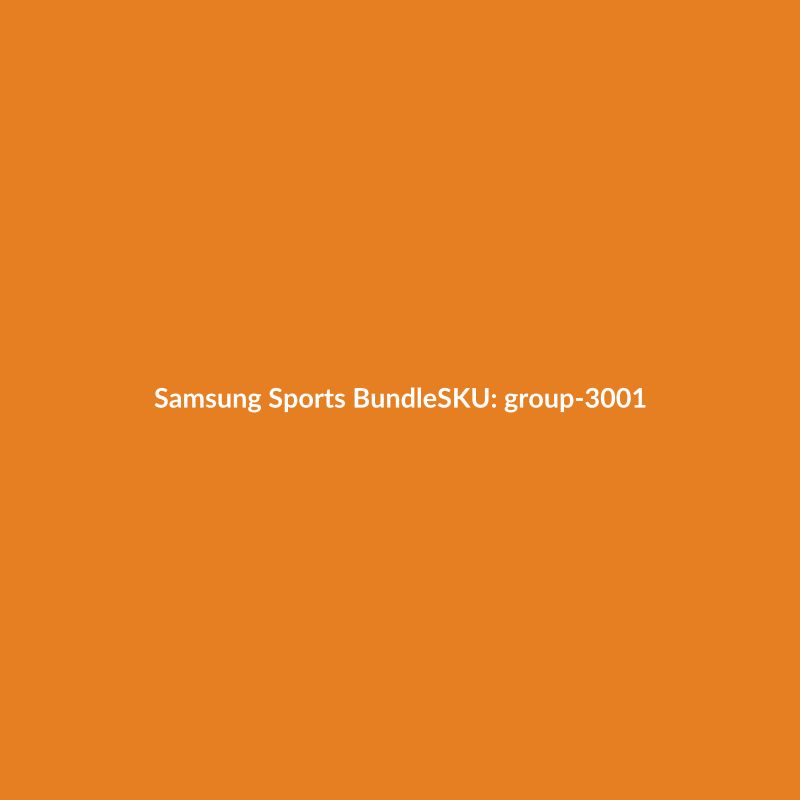 Samsung Sports Bundle