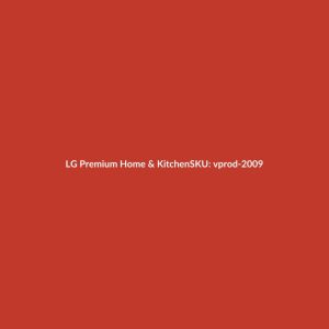 LG Premium Home & Kitchen