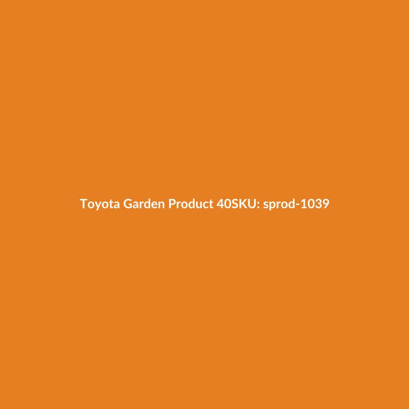 Toyota Garden Product 40