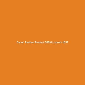 Canon Fashion Product 58