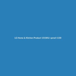 LG Home & Kitchen Product 131